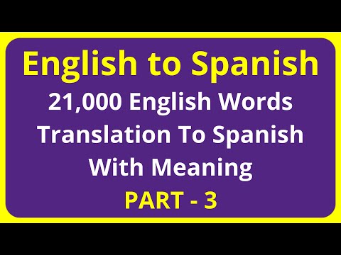 Translation of 21,000 English Words To Spanish Meaning - PART 3