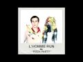 "Pizza Party" by L'Homme Run 