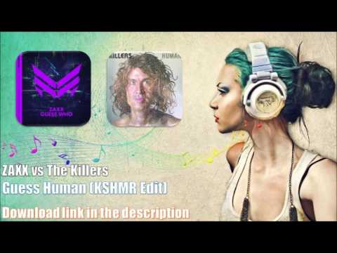 ZAXX vs The Killers - Guess Human (KSHMR Edit)