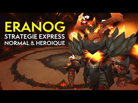 Eranog | Guide Express (Normal & Héroïque)