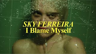 Sky Ferreira - I Blame Myself | tradução/legendado