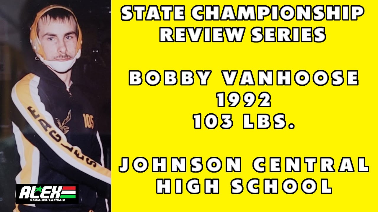 State Wrestling Championship match review w/ Bobby Vanhoose (Johnson Central; 1992 103 lbs.)