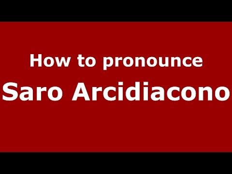 How to pronounce Saro Arcidiacono (Italian/Italy)  - PronounceNames.com