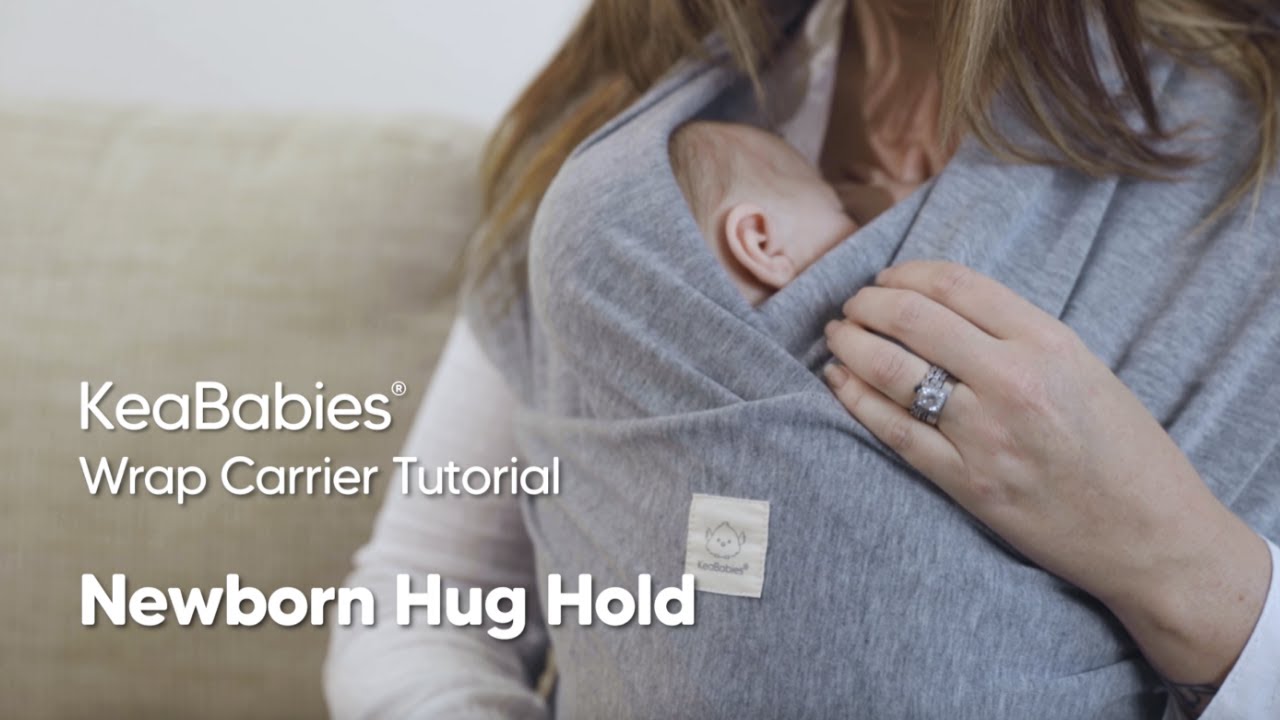 Babywearing Made Easy with KeaBabies Baby Wrap Carrier: Newborn Hug Hold Edition