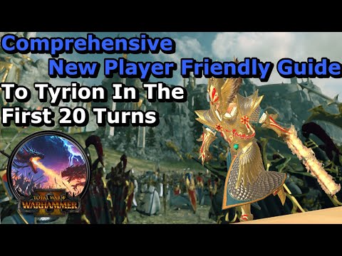 TW:WH2 Full New Player Friendly Guide to Tyrion - First 20 Turns - Mortal Empires - Max Difficulty