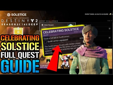 Destiny 2: "Celebrating Solstice" FULL QUEST GUIDE! How To Get Your Solstice Armor! (Solstice 2023)