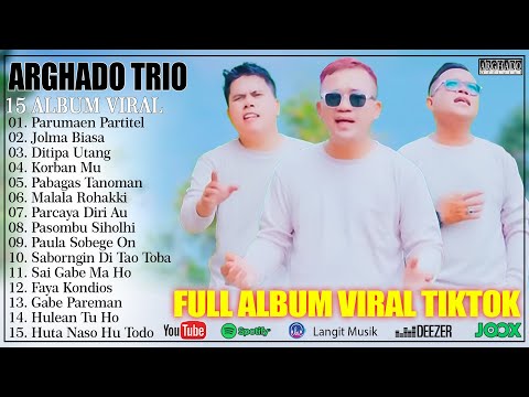 Arghado Trio - Top Album Batak Hits 2025 - Lagu Batak Terbaik Enak Didengar Terpopuler 2025