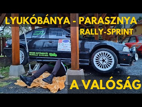 A VALÓSÁG VISZONTAGSÁGOS, de NAGY BULI | LYUKÓBÁNYA - PARASZNYA RALLY-SPRINT 2024|