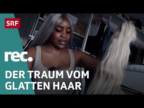 Afrolocken – Verätzte Kopfhaut und teure Wigs für ein Schönheitsideal | Reportage | rec. | SRF