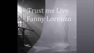 trust me version live rock fanny lorenzo