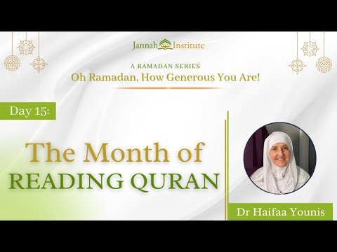 Ramadan Series Day 15 - The Month of Reading Quran