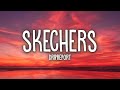 DripReport Skechers Lyrics 1 Hour Version