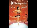 HOLIDAY ON ICE 2007 Spirit Full Show