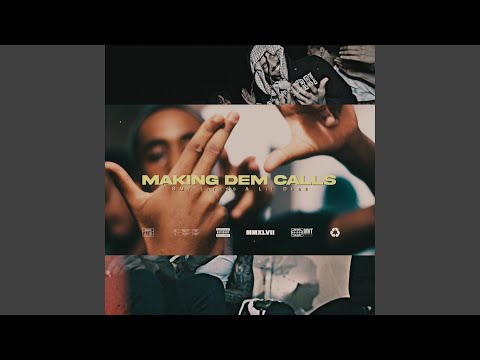 Making Dem Calls (feat. SMT Litess & Lil Dude)