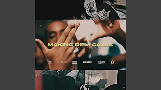 Making Dem Calls (feat. SMT Litess &amp; Lil Dude)