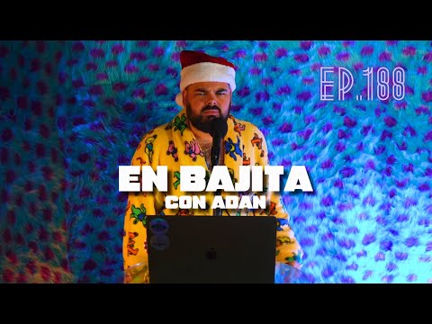[En Bajita con Adan]  FLEMA ES LO QUE HAY