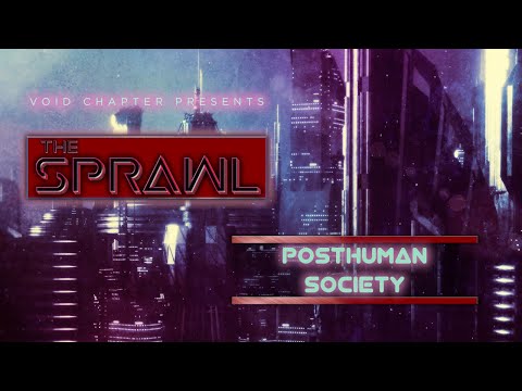 Video thumbnail for Posthuman Society