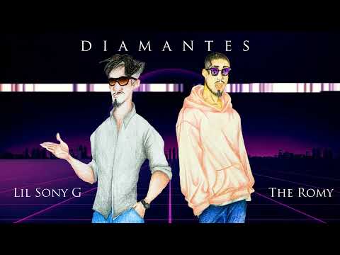 LIL SONY G FEAT. THE ROMY - DIAMANTES (PROD BY MIRAMOLINO)