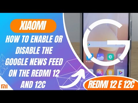 How to Enable or Disable the Google News Feed on the Redmi 12 and 12C - Step by Step