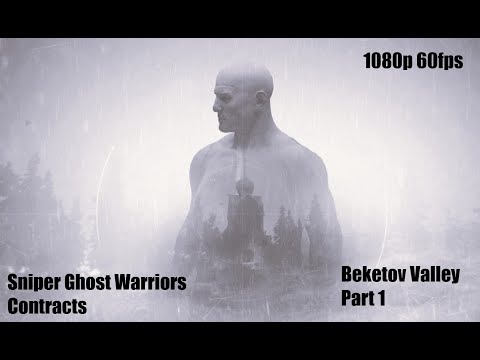 SNIPER GHOST WARRIOR CONTRACTS Walkthrough Gameplay Beketov Valley Part 1