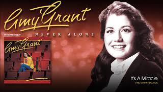 Amy Grant - It&#39;s A Miracle