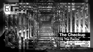 The Checkup - The Factor (Shades Of Gray Remix)