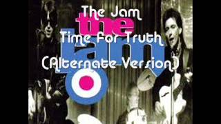 The Jam - Time for Truth - Alternate Version