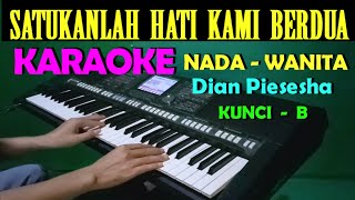 Download lagu SATUKAN LAH HATI KAMI - KARAOKE NADA WANITA mp3