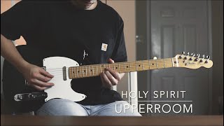 Holy Spirit (live) - Electric Guitar Playthrough - UPPERROOM