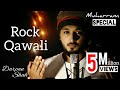 Chadhta Suraj Dheere Dheere Rock Qawali Muharram Special Darpan Shah
