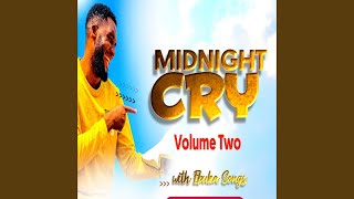 Download lagu Midnight Cry, Vol. 2 mp3