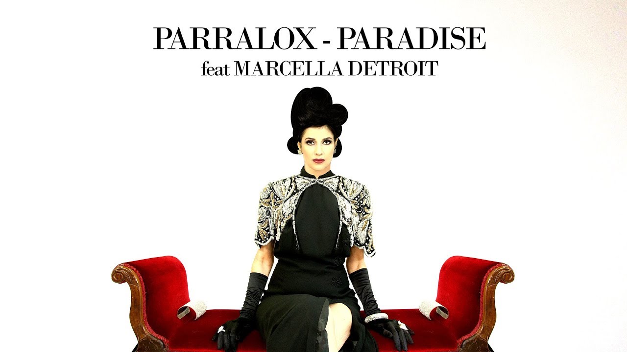 Parralox - Paradise feat Marcella Detroit (Eric Kupper Remix) (Music Video)