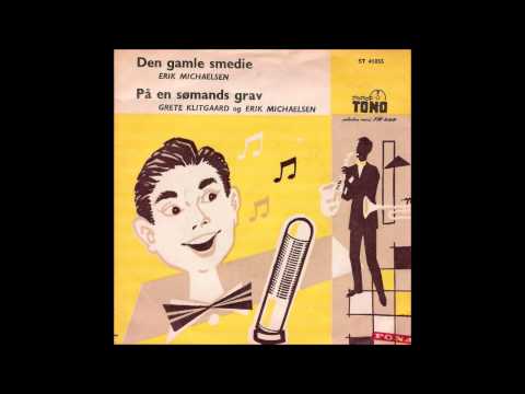 Erik Michaelsen - Den Gamle Smedie