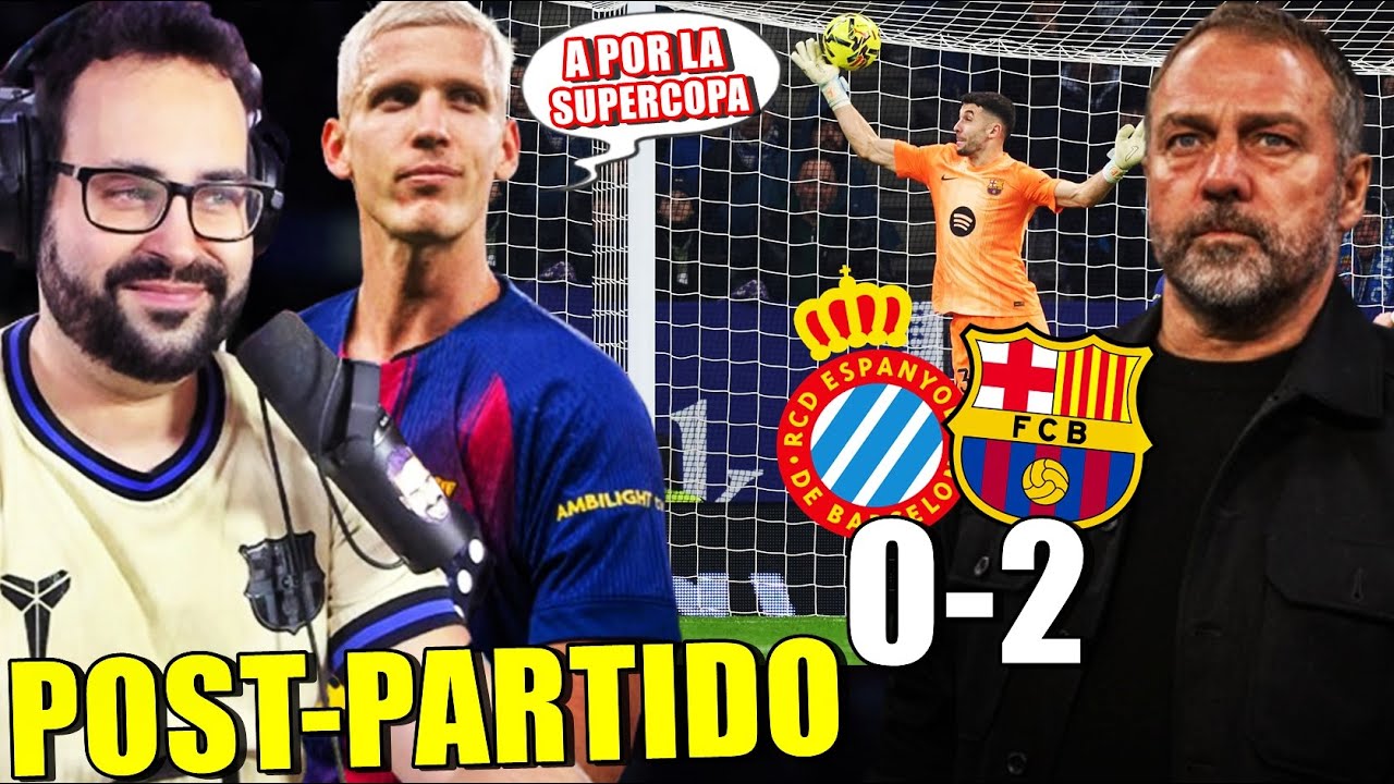 💥FLICK: "QUIZÁS NO MERECIMOS GANAR PERO...." ¡JUGADORES a POR la SUPERCOPA! POST-ESPANYOL 0-2 BARÇA