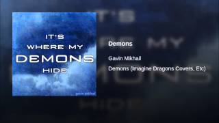 Demons - Imagine Dragons Cover by Gavin Mikhail