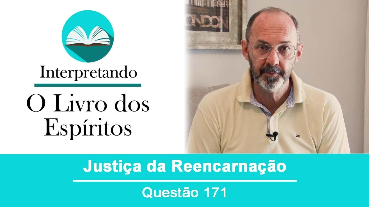 Questão 171 - Justiça da Reencarnação
