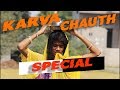 KARVA CHAUTH SPECIAL | CUTE RASCALS | CR