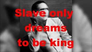 Marilyn Manson - Slave only dreams to be king (Only Lyrics) - New Song - The Pale Emperor 2015