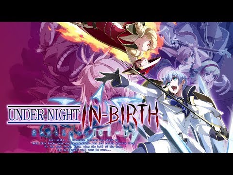 UNDER NIGHT IN-BIRTH Exe:Late[cl-r] - Launch Trailer thumbnail