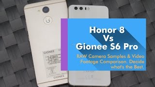 Honor 8 Vs Gionee S6 Pro Camera Comparison  - You Decide What