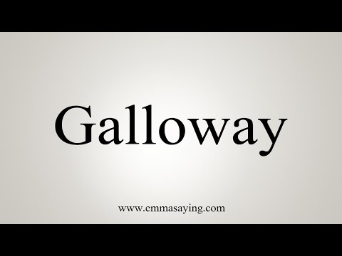 How To Say Galloway