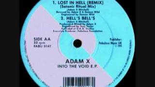 ADAM X - LOST IN HELL (REMIX) SATANIC RITUAL MIX (1992)