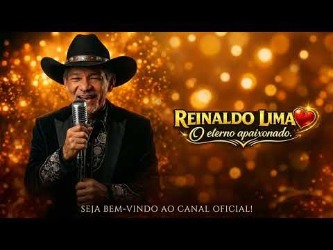 REINALDO LIMA O ETERNO APAIXONADO ( CANTA WALDICK. ) 2026