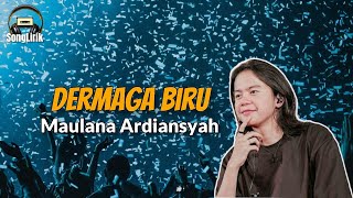 Download lagu Dermaga Biru - Maulana Ardiansyah (Lirik) mp3