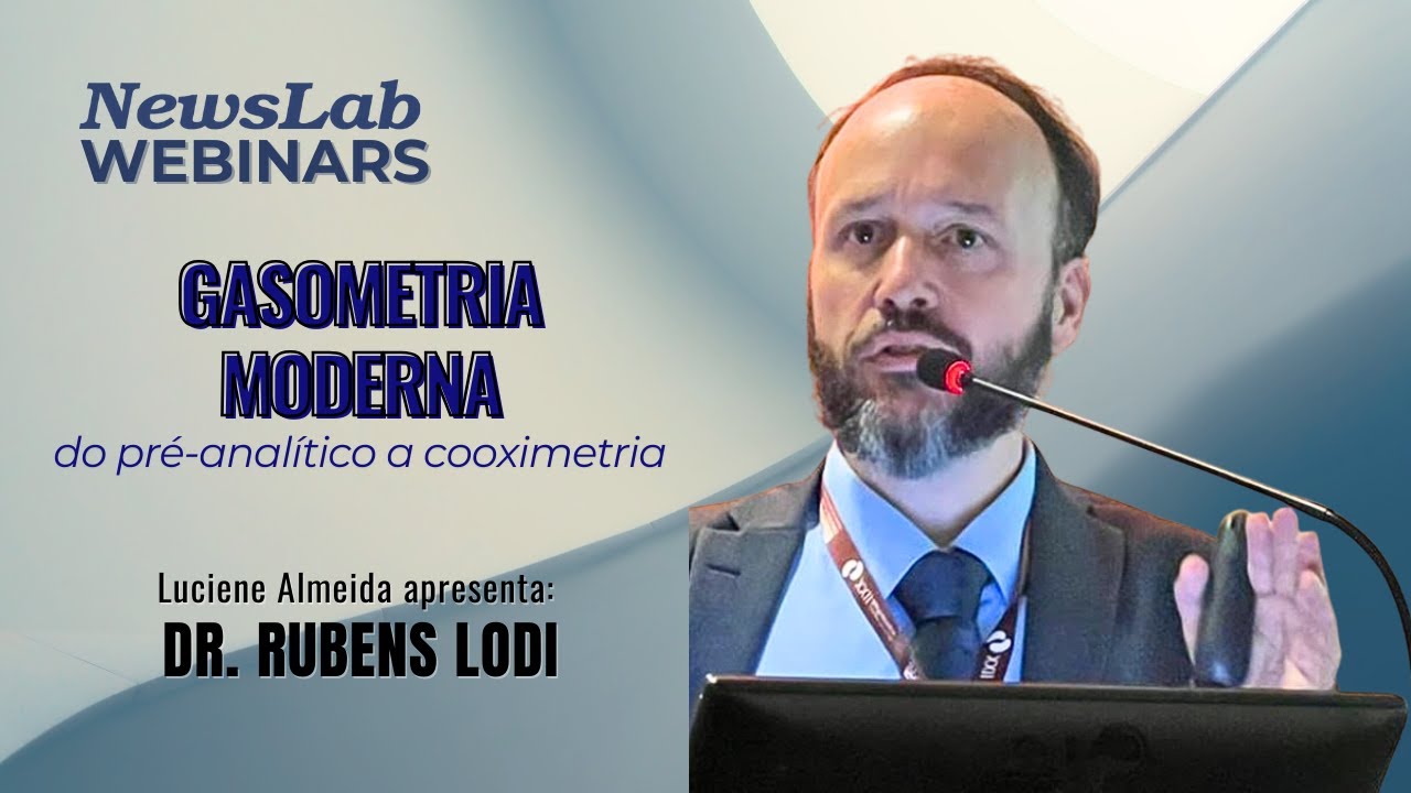 Gasometria Moderna: do pré-analítico à cooximetria | Webinar com Dr. Rubens Lodi