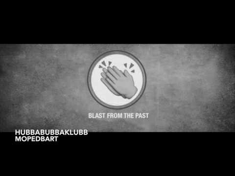 Hubbabubbaklubb - Mopedbart