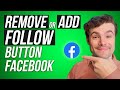 How to Add or Remove the Follow Button on Your Facebook Profile (2023)