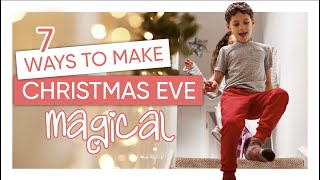 7 Magical Christmas Eve Ideas | Channel Mum