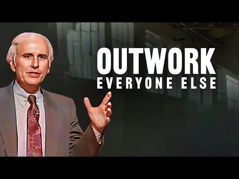Jim Rohn - OutWork Everyone Else - Jim Rohn Best Motivation Speech