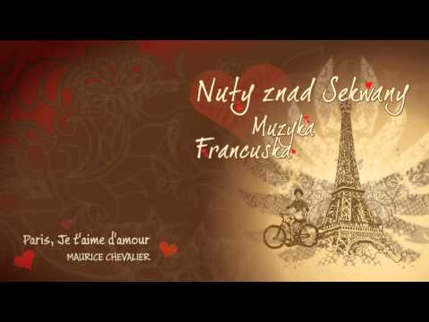 MAURICE CHEVALIER - Paris, Je t'aime d'amour - Chansons Françaises + Lyrics